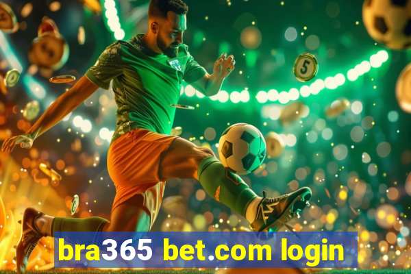 bra365 bet.com login